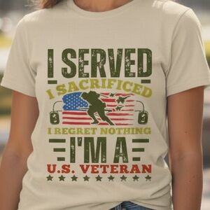 US Vetaran T-shirt I Served I Sacrificed I Regret Noting Short sleeve S M L XL